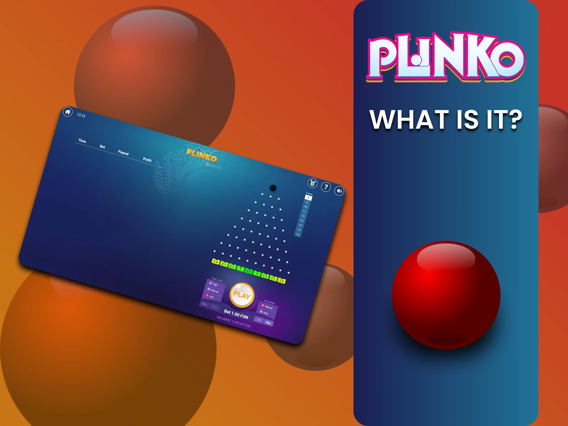 We will tell you what Plinko is.