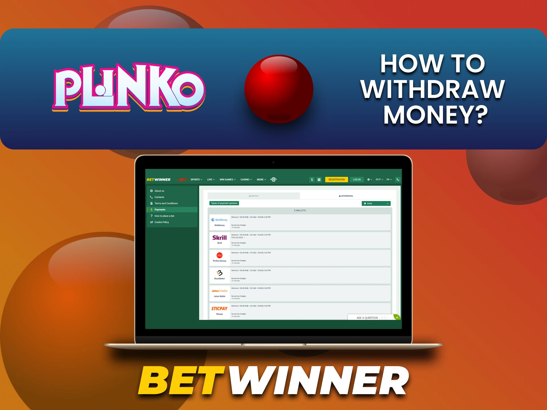 Find out how to withdraw funds at Betwinner for Plinko.