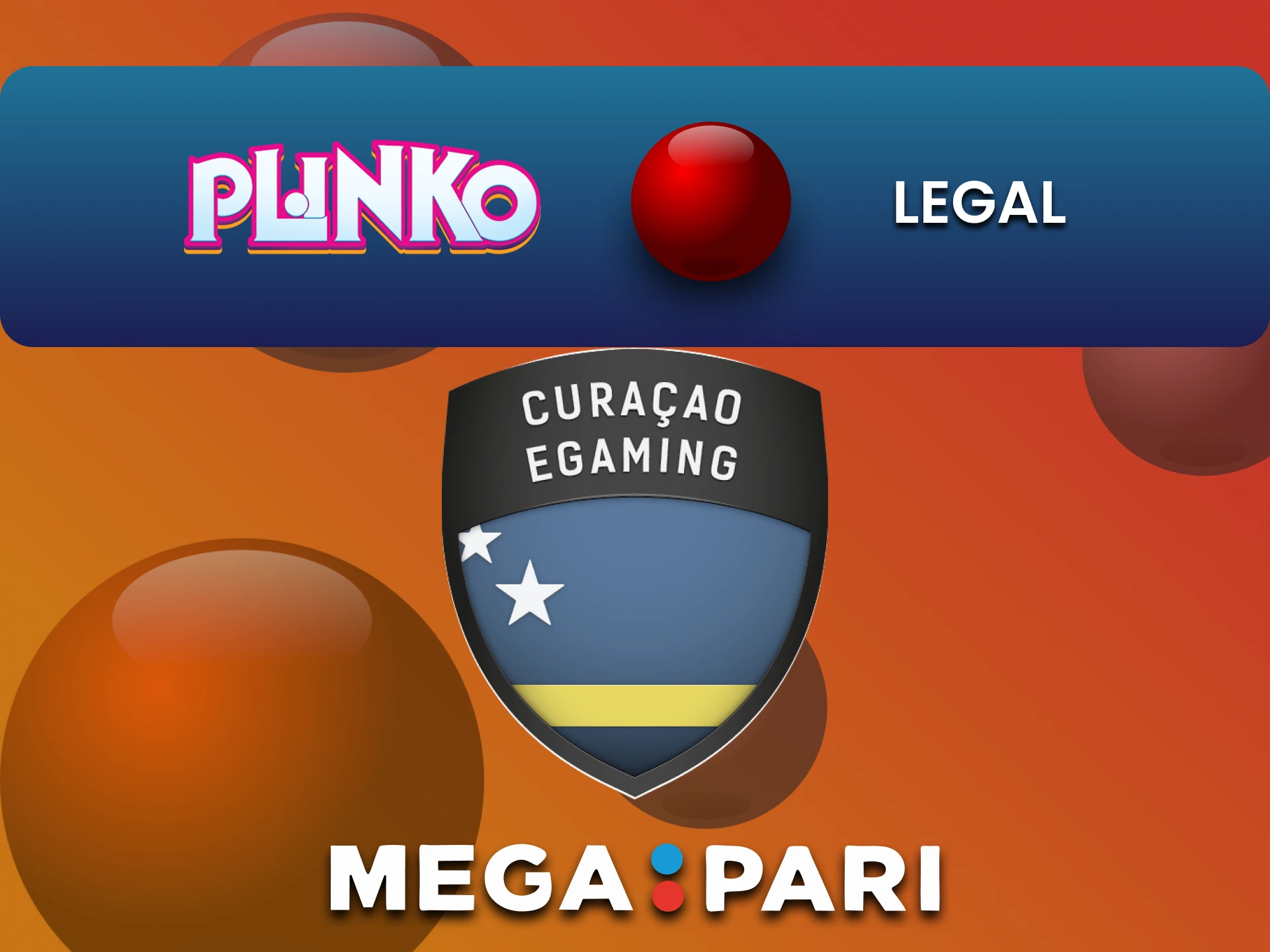 Megapari is legal to play at Plinko.