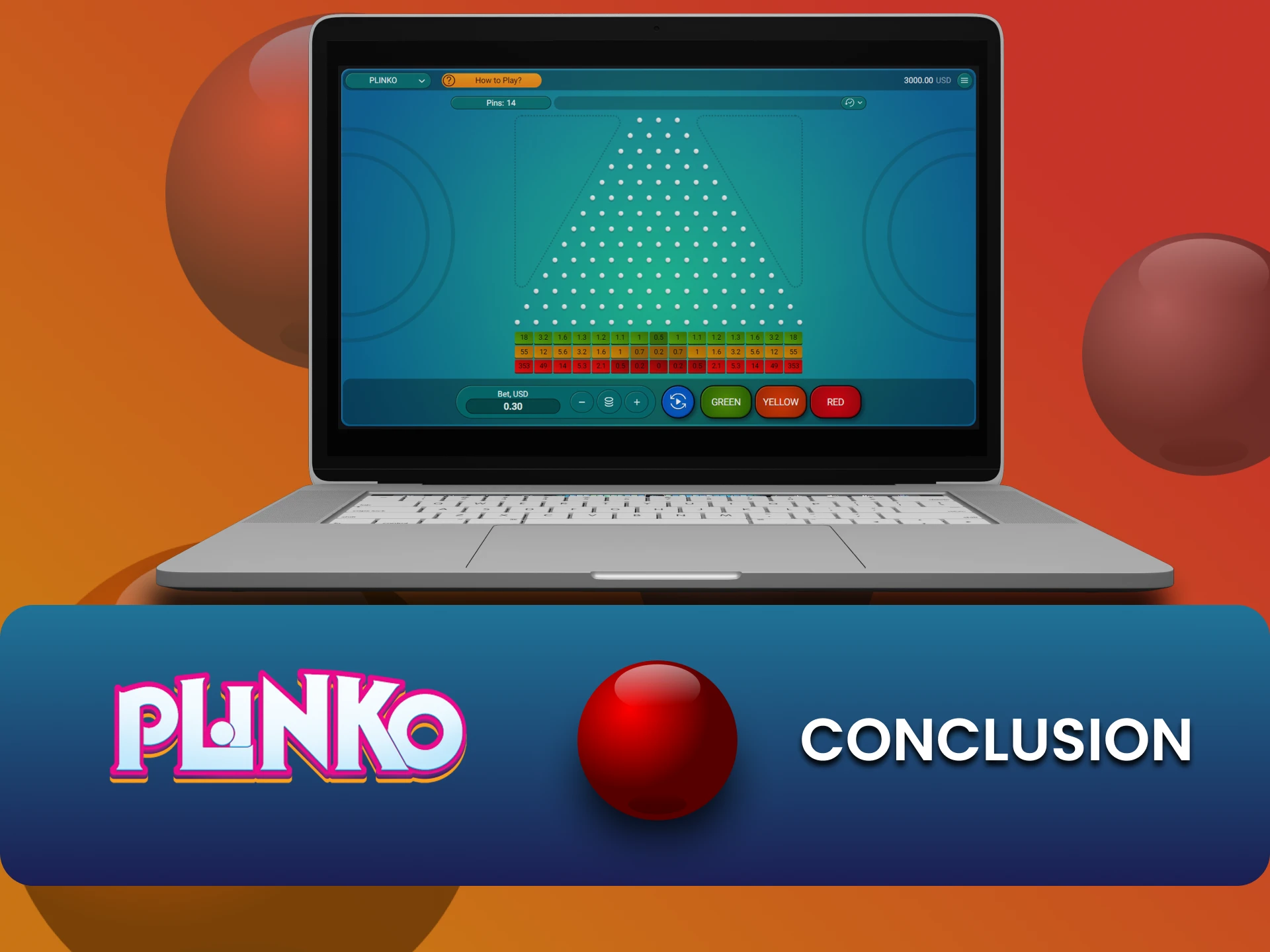 By choosing the right tactics, you will definitely win in Plinko.
