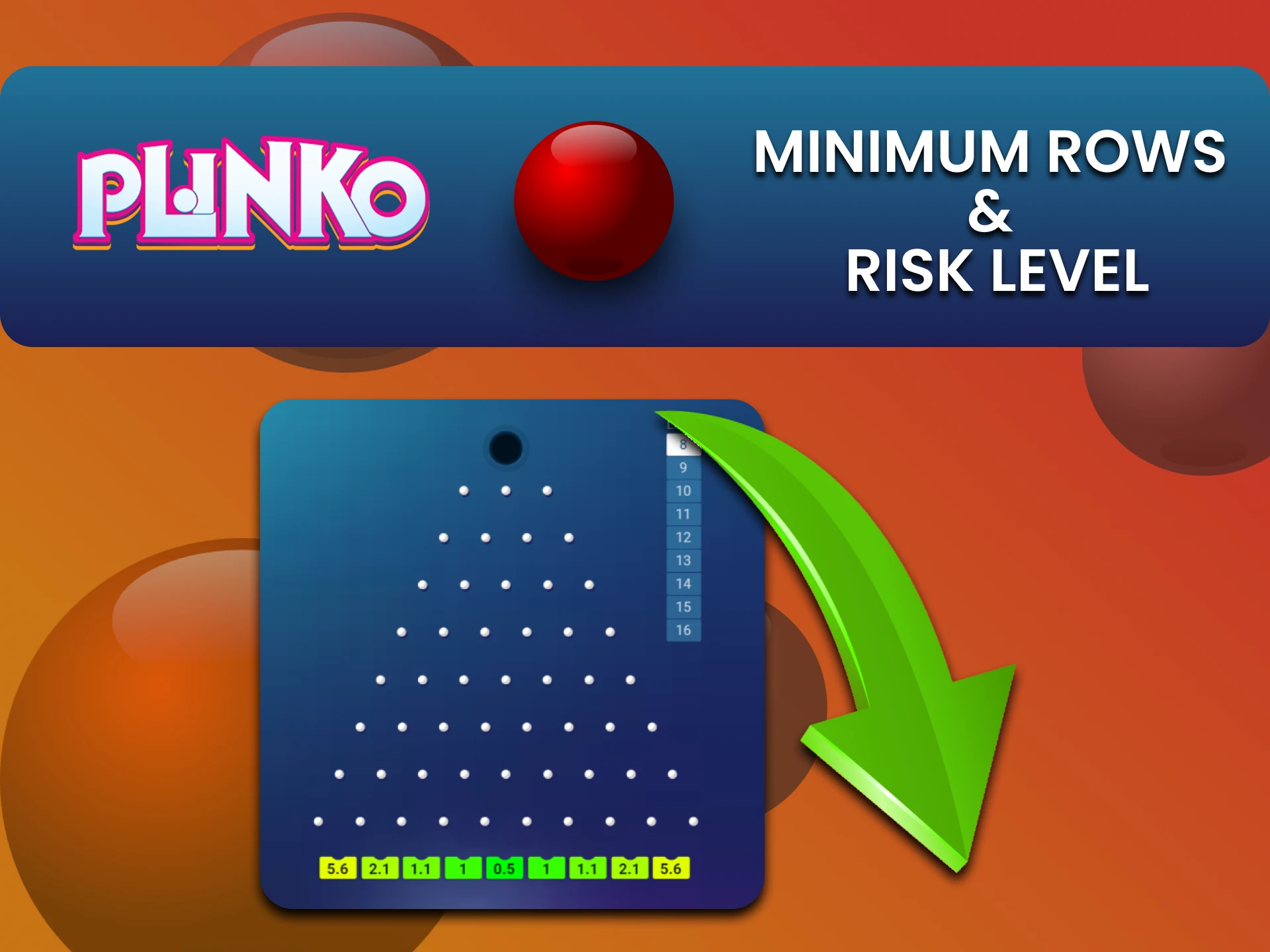 Use tactics with minimal risk in Plinko.