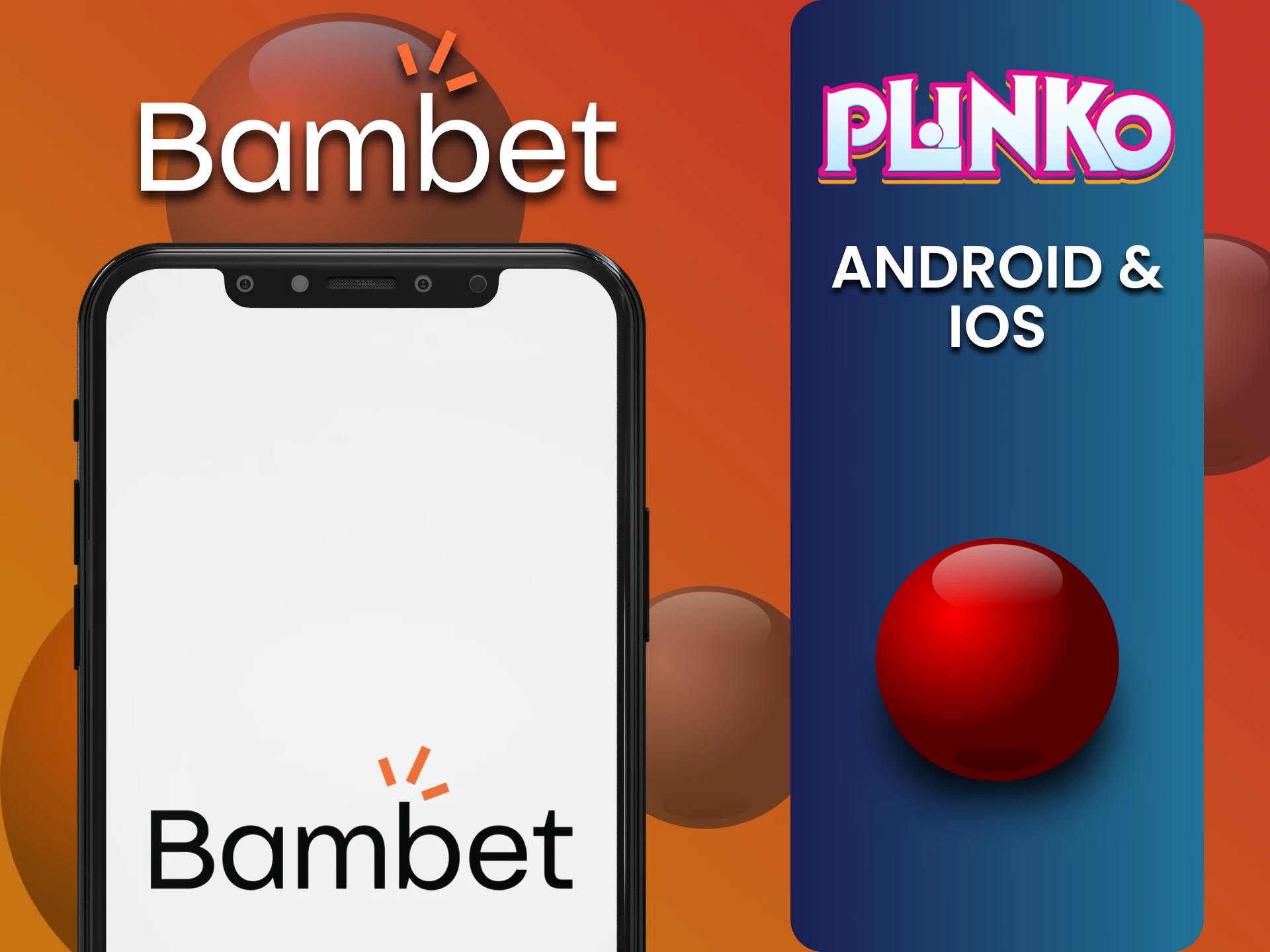 Use the Bambet app to play Plinko.