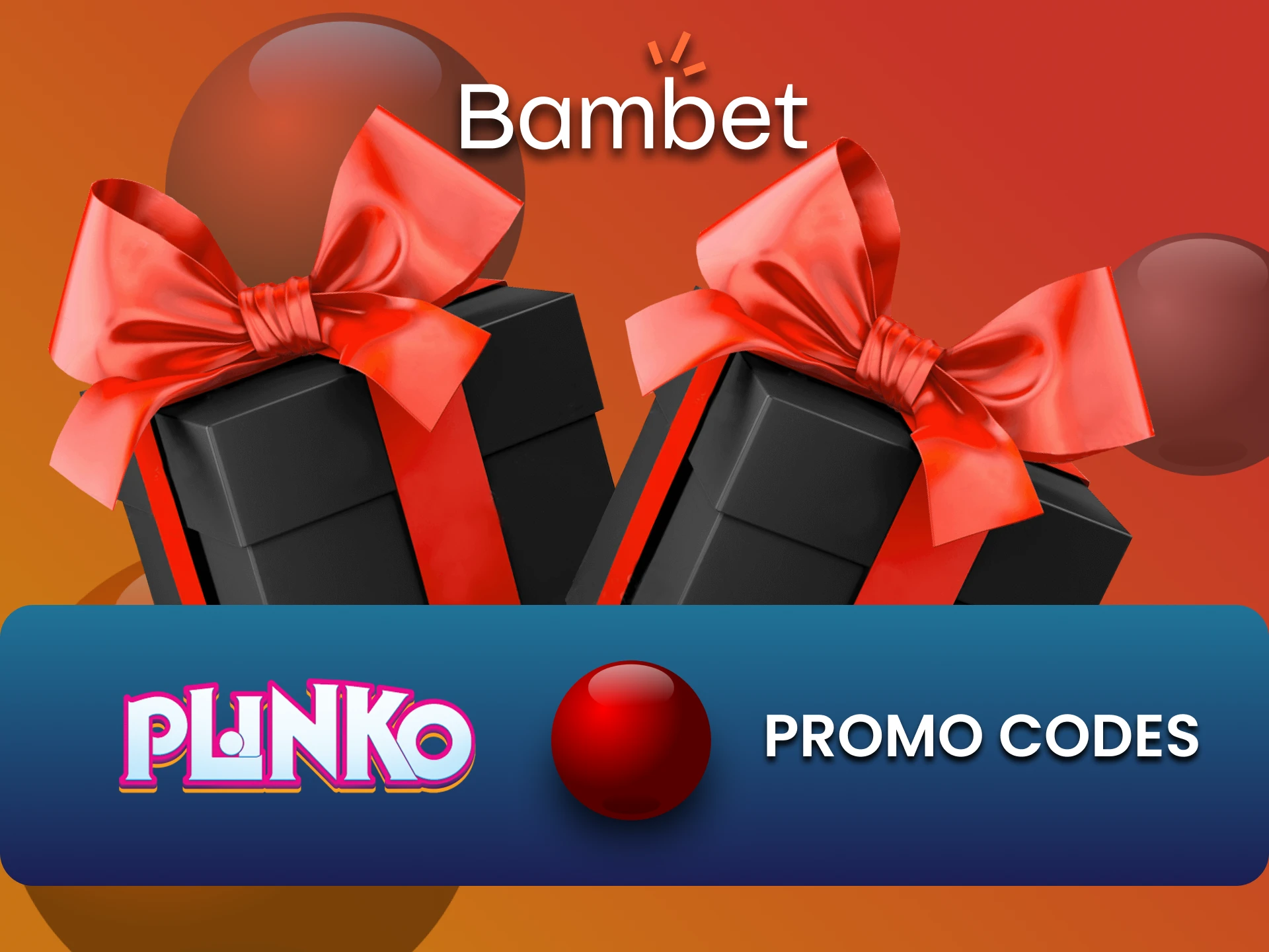 On Bambet you can get a bonus using a promo code.