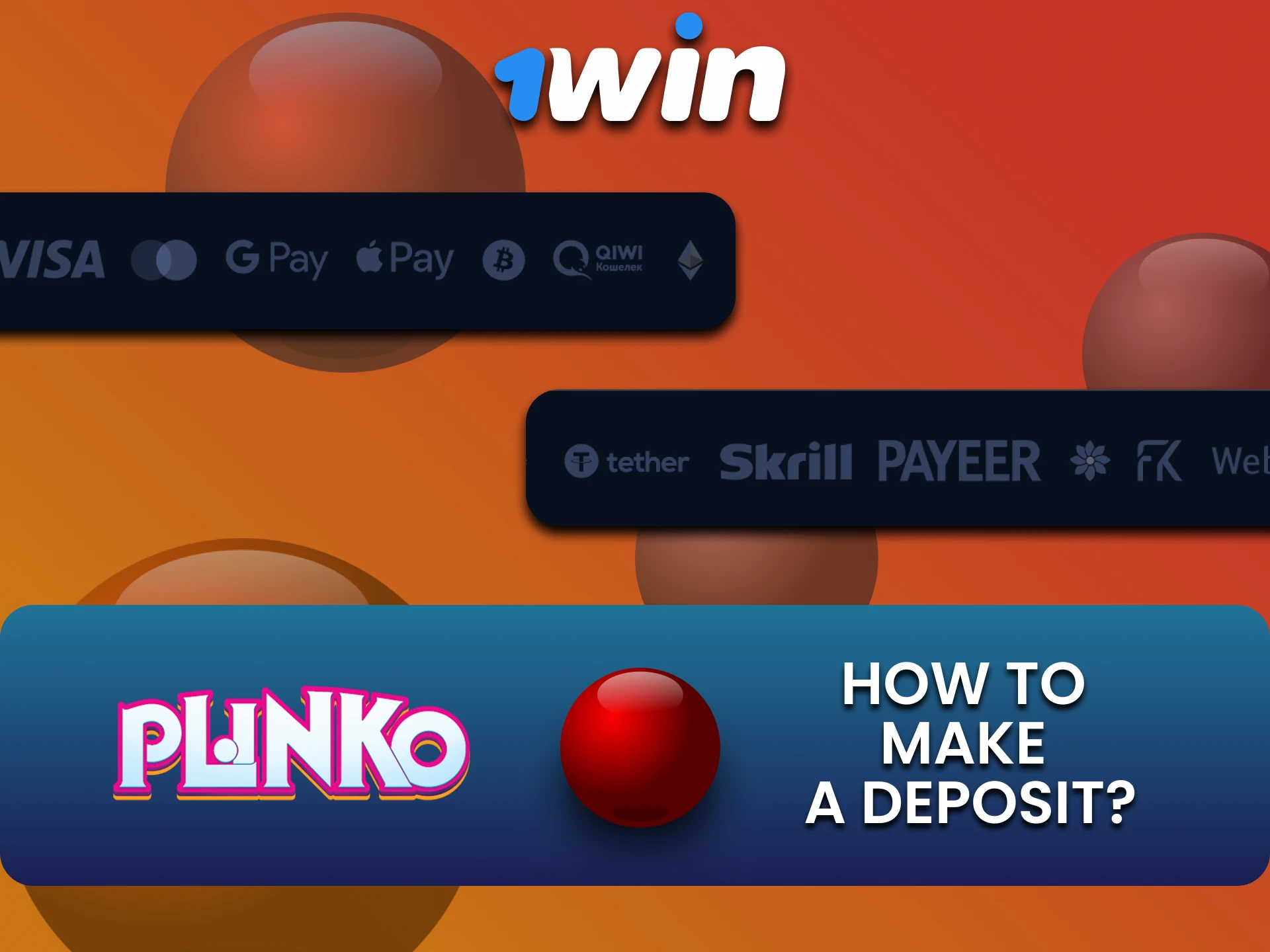 Find out about ways to top up your funds for Plinko from 1win.