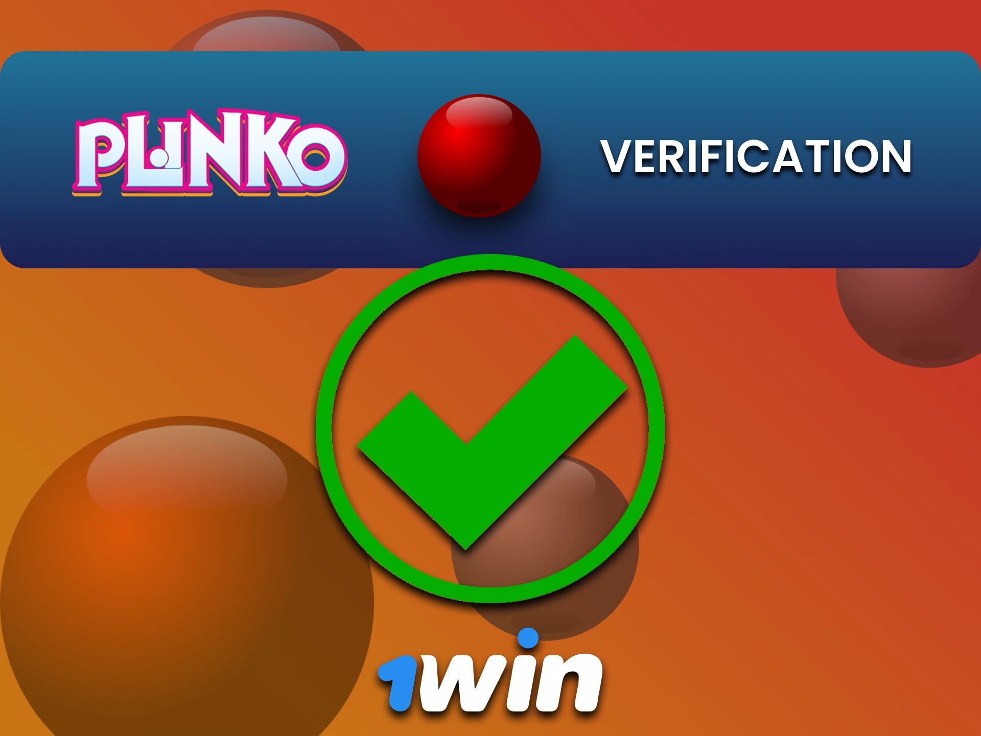 Fill in all the necessary information to play Plinko on 1win.