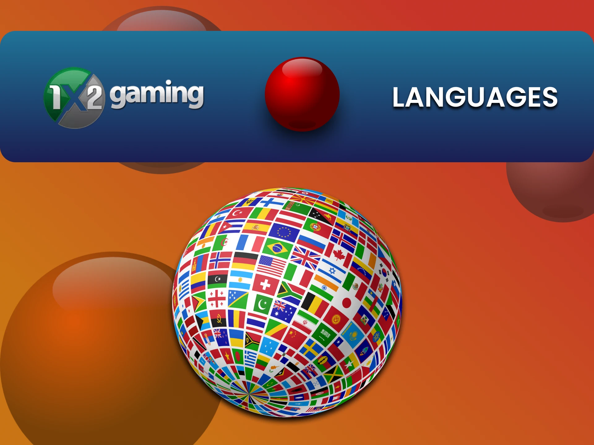 Find out in which languages ​​you can play games from 1x2 gaming.