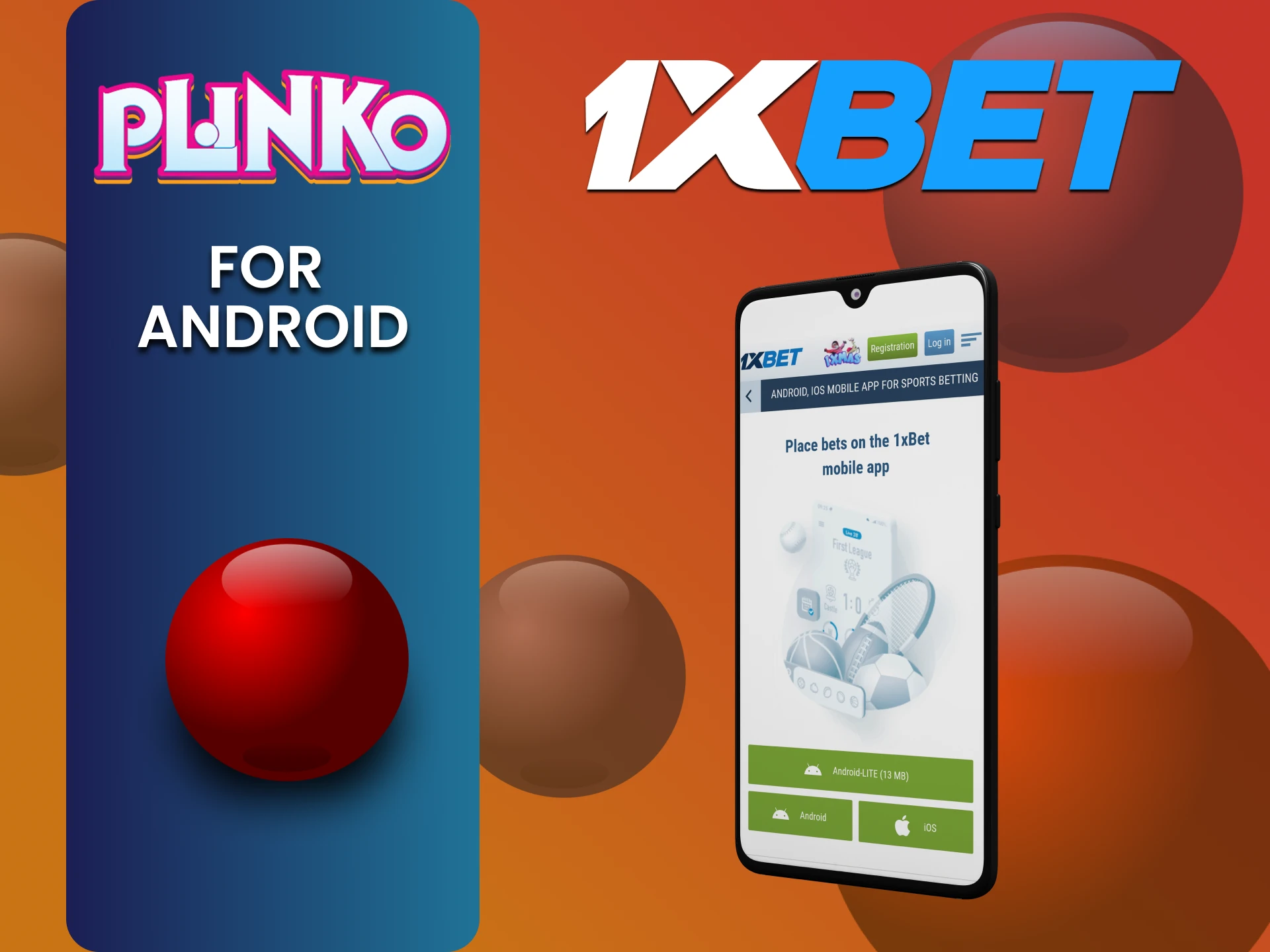 Download the 1xbet app to play Plinko on Android.