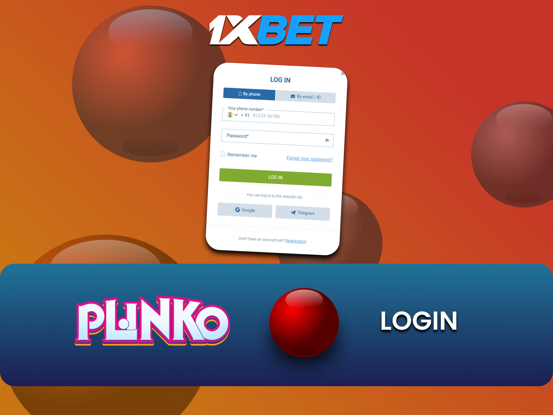 Log in to your 1xbet account to play Plinko.