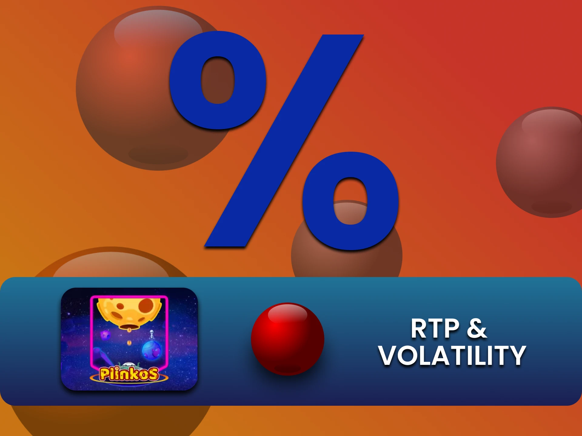 Find out what is your probability of winning at PlinkoS.