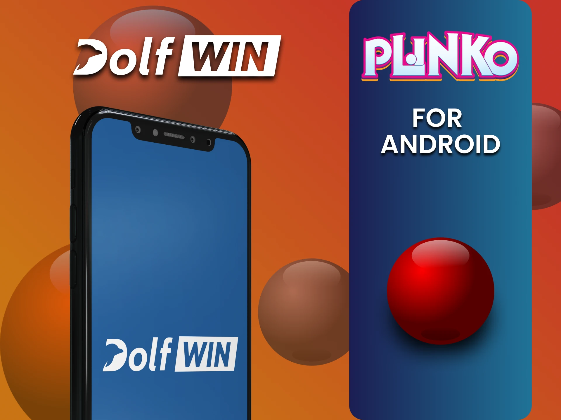 Install the Dolfwin app on Android to play Plinko.