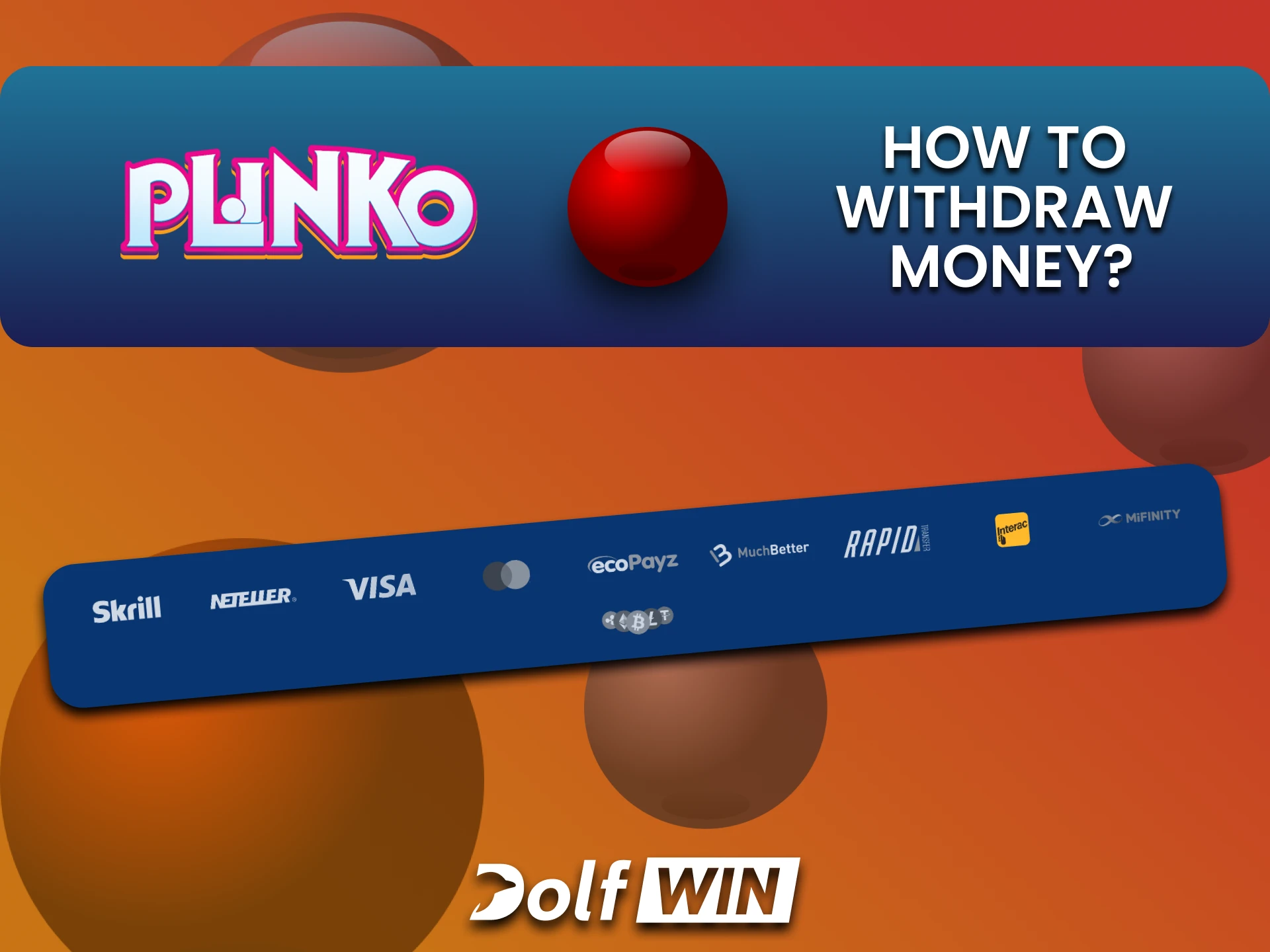 Learn how to withdraw funds on the Dolfwin website for the game Plinko.