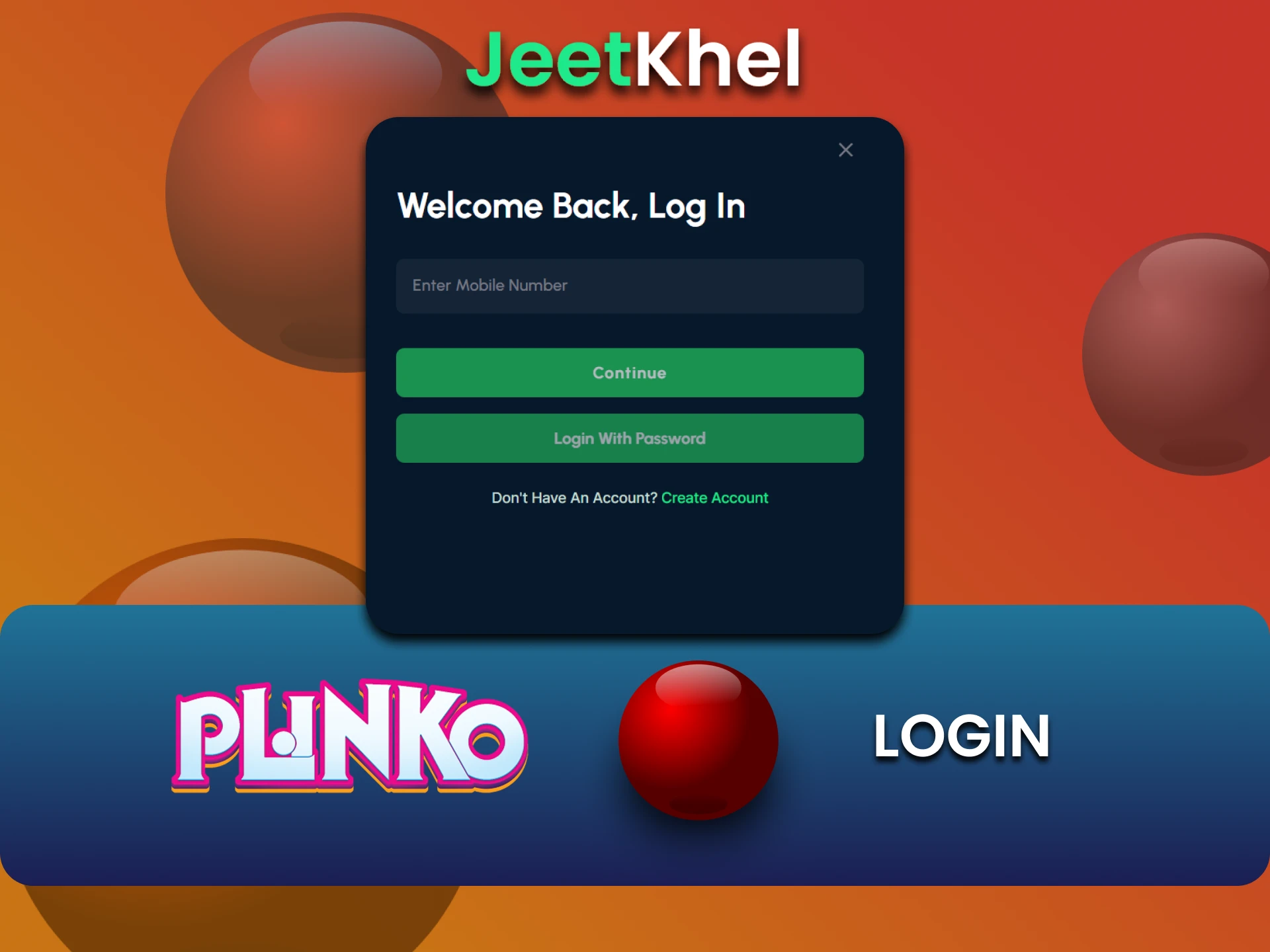 Login to JeetKhel account to play Plinko.