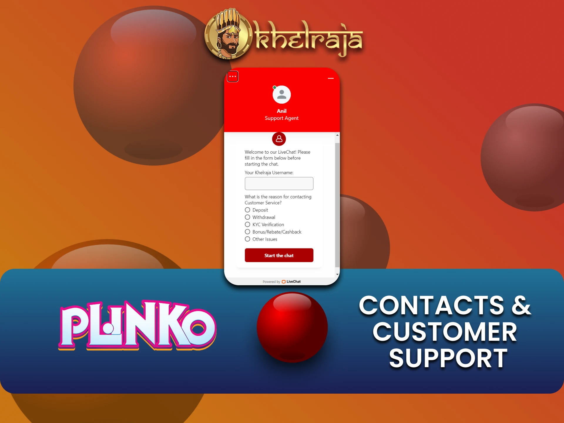 Choose your way to contact the Khelraja team regarding Plinko questions.