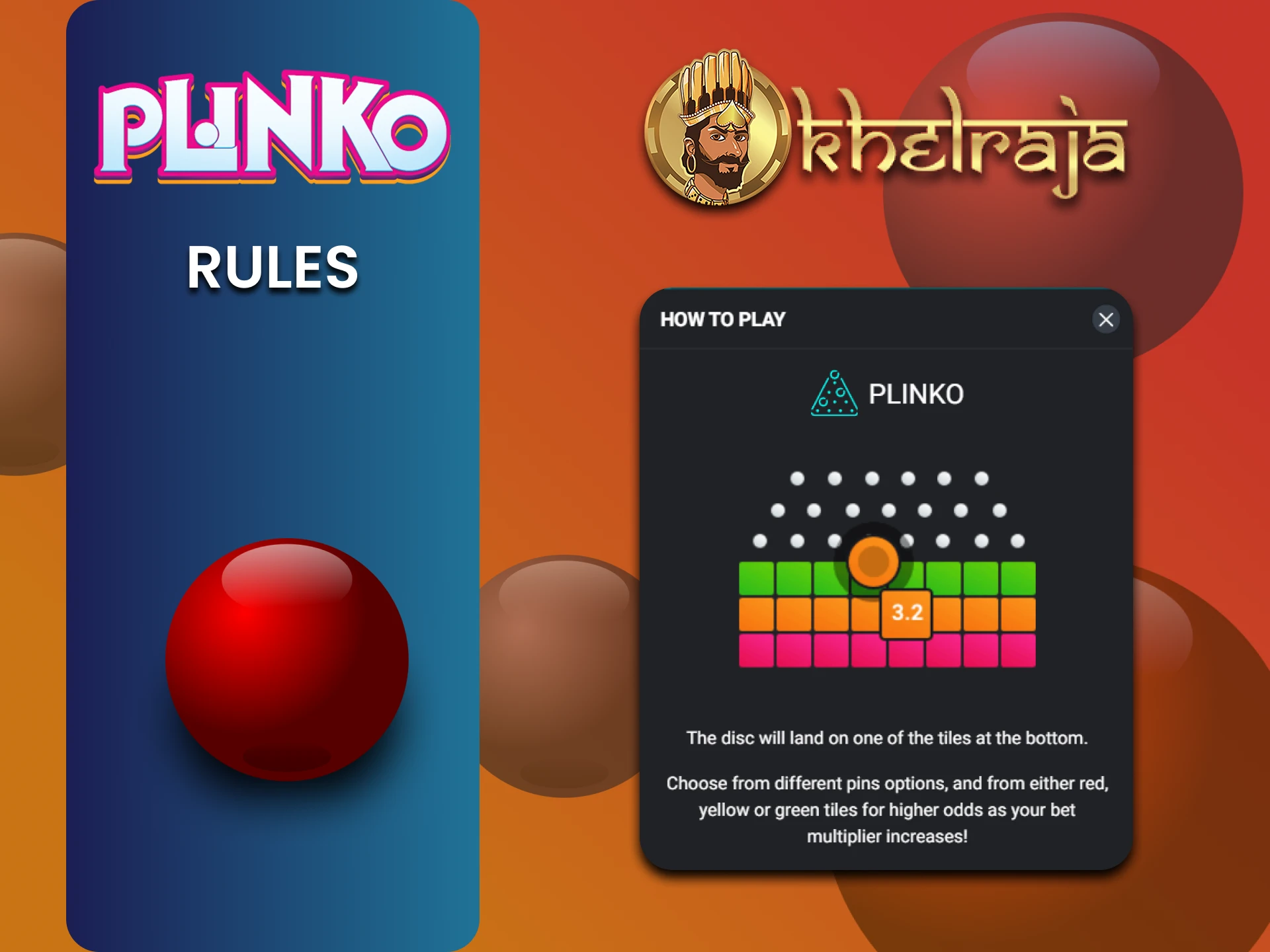 We will tell you the rules of playing Plinko on Khelraja.