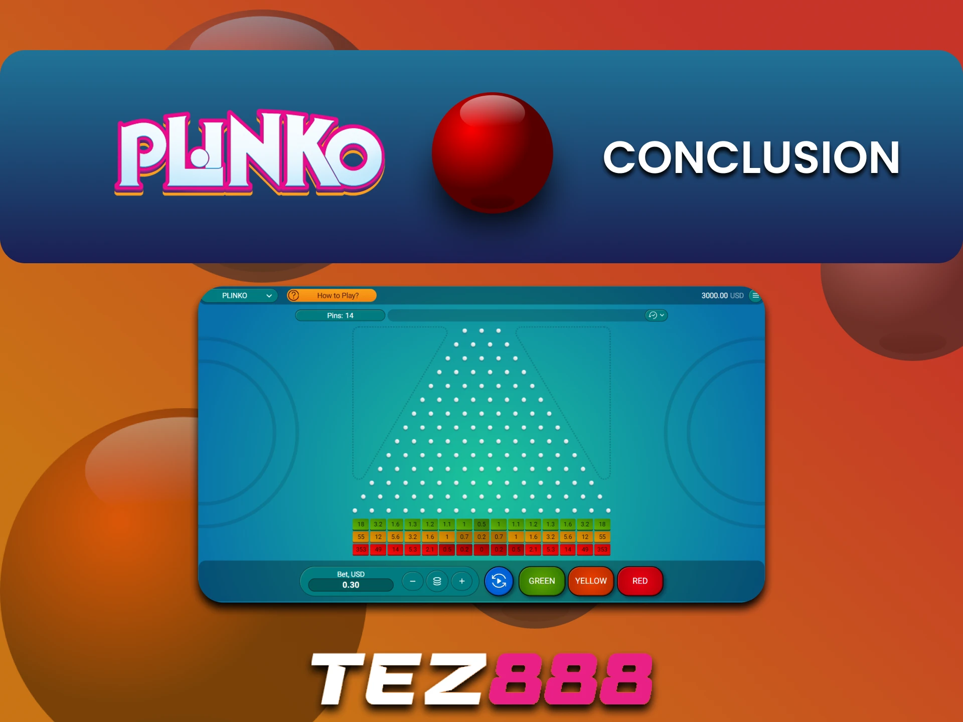 Tez888 is the right choice for Plinko.