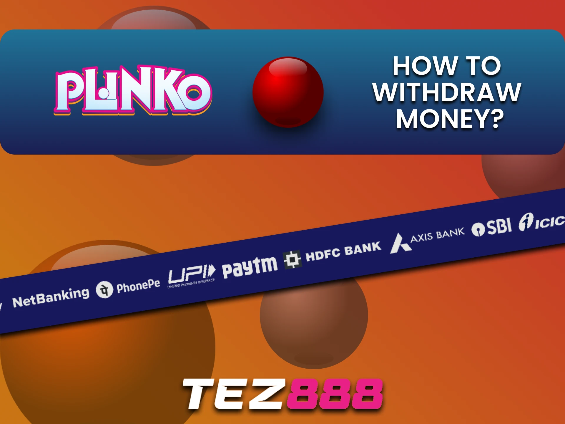 Learn how to withdraw funds on the Tez888 website for the game Plinko.