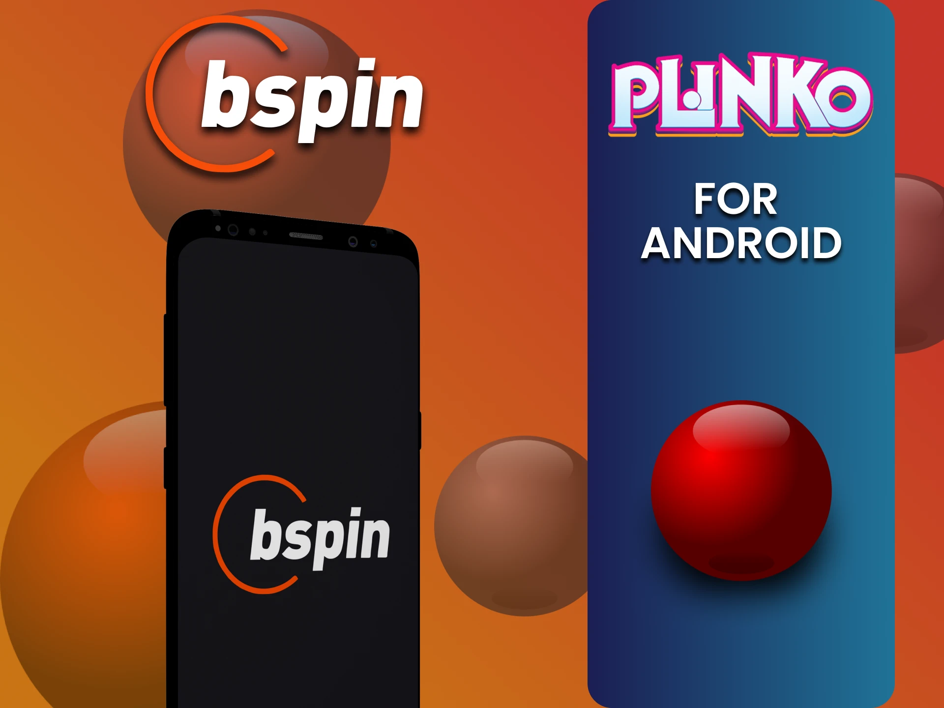 To play Plinko, download the Bspin app on Android.