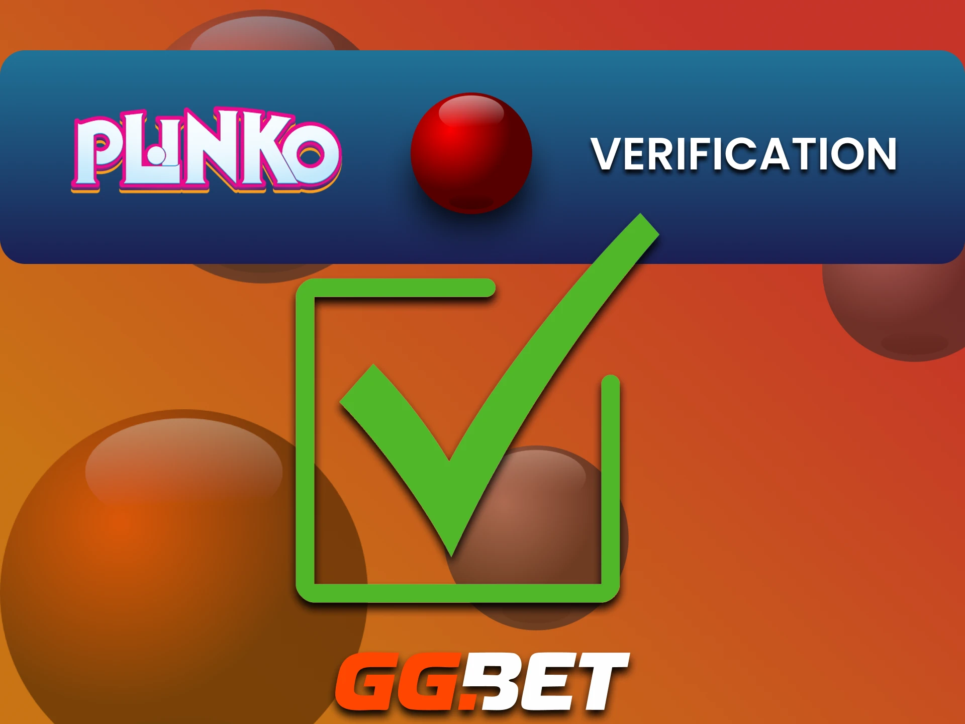 Fill out all the information on the GGbet website to play Plinko.