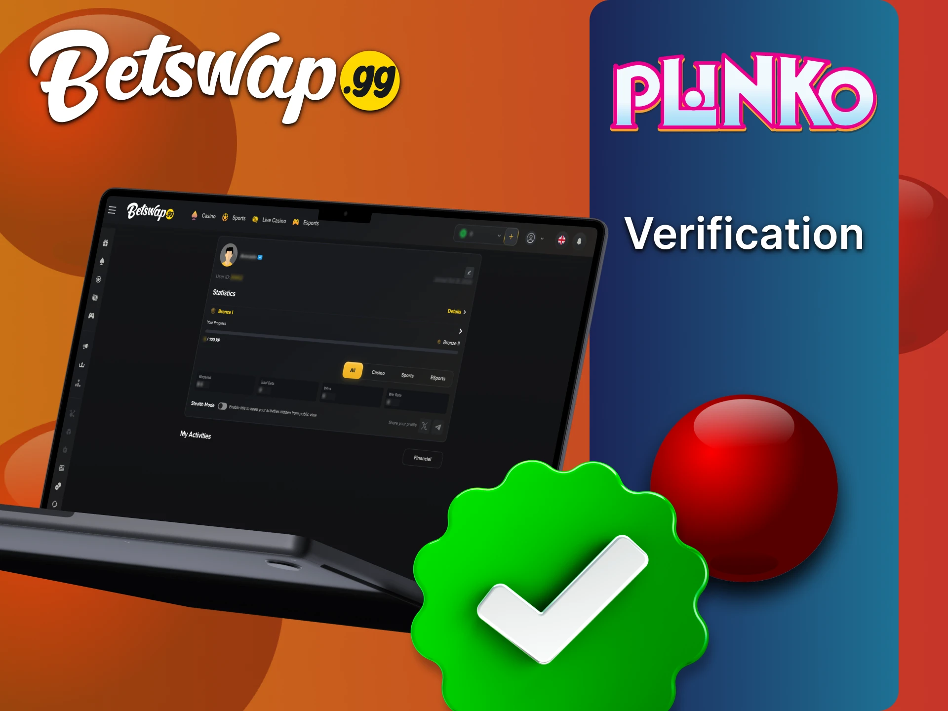 Verificate your account at Betswap to play Plinko.