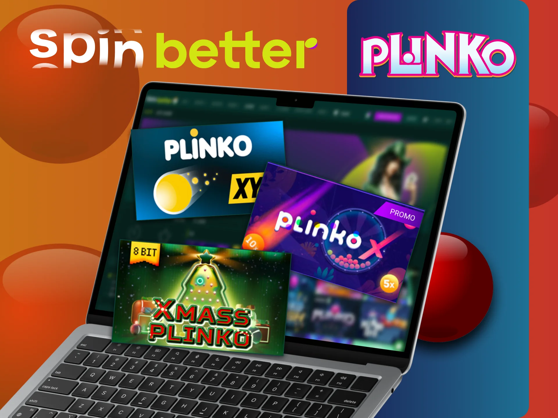 The game of Plinko has tons of varieties at SpinBetter.