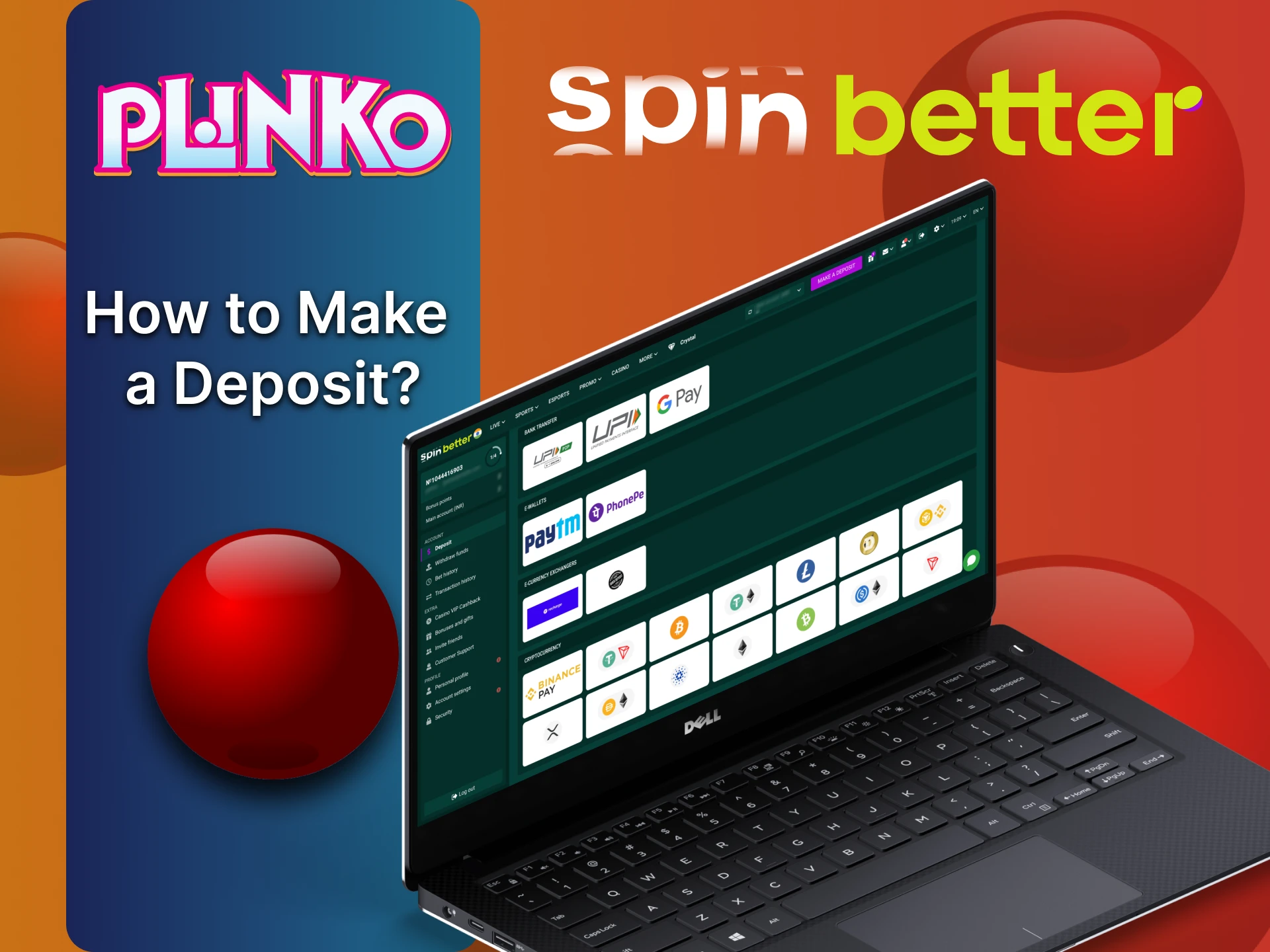 Make a deposit at your SpinBetter Plinko account.