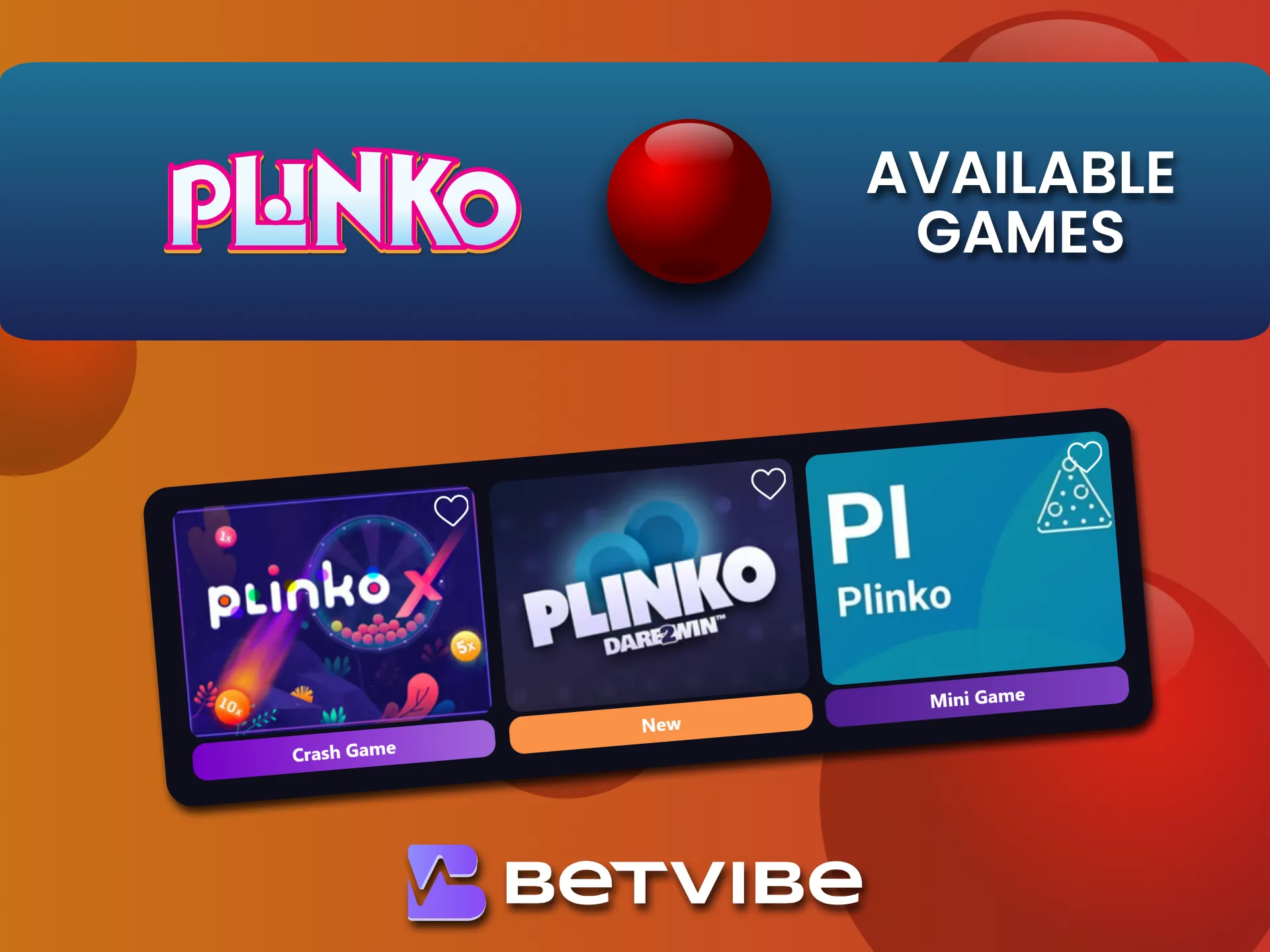 Find your favorite Plinko games at Betvibe.