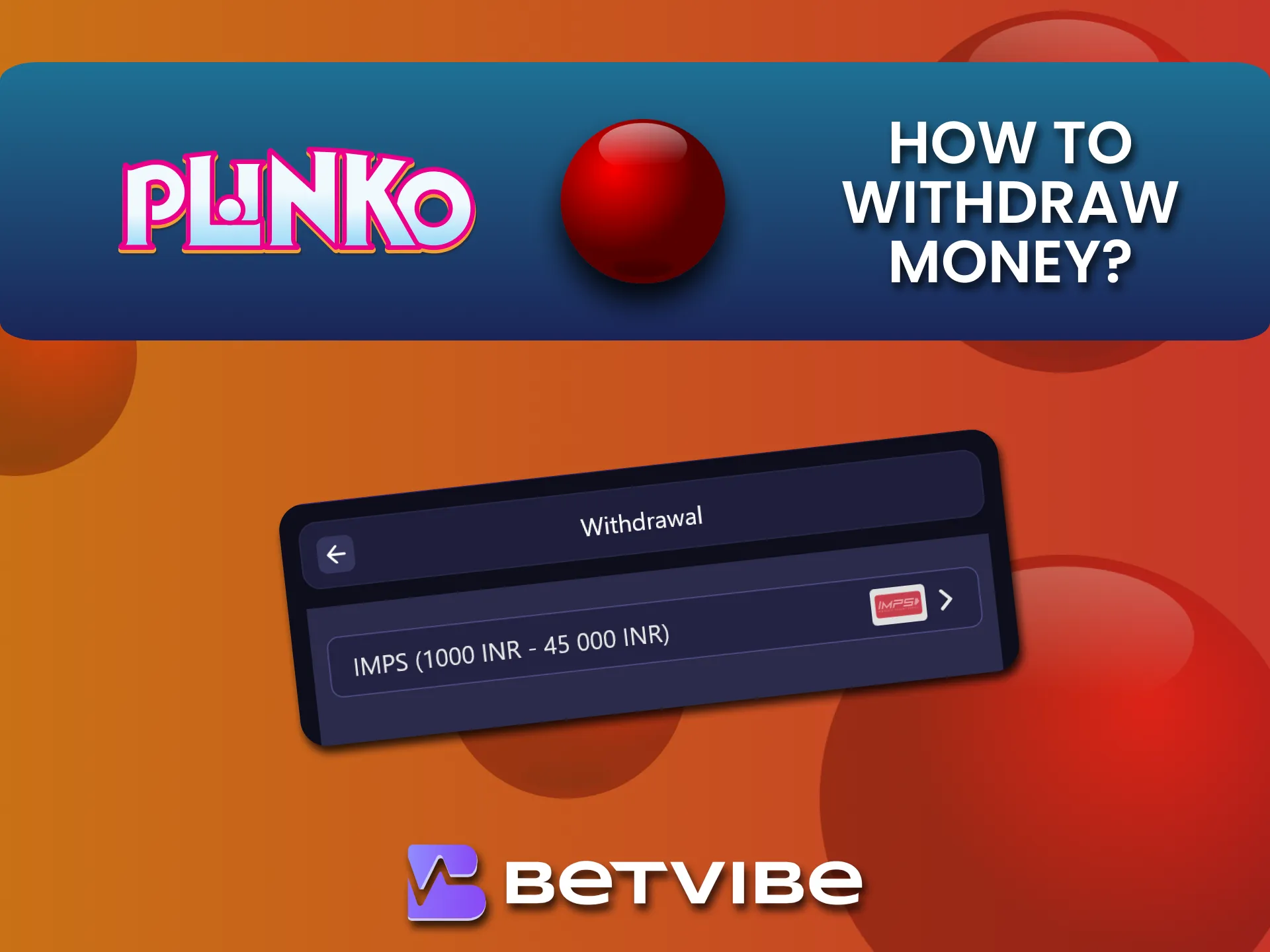 Cash out your Plinko winnings from Betvibe.