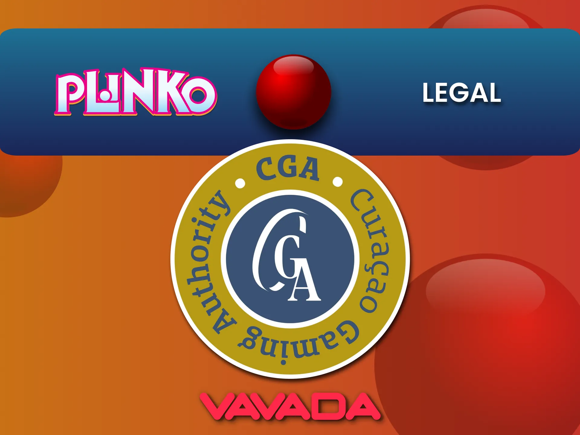 Plinko games at Vavada are licensed and legal.