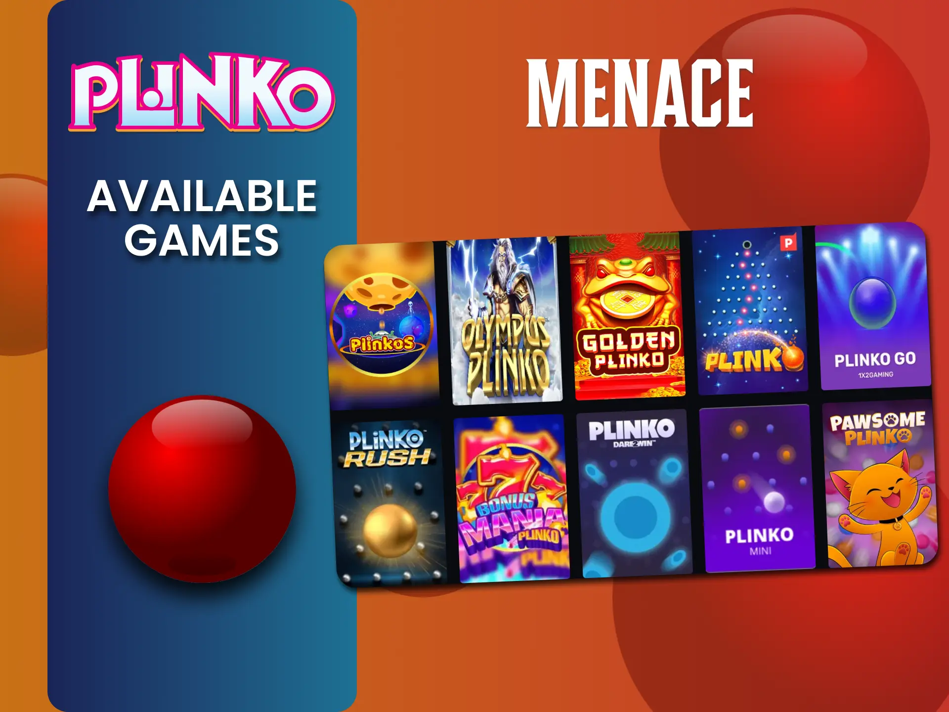Play Menace Plinko games online, choose your favorite theme.