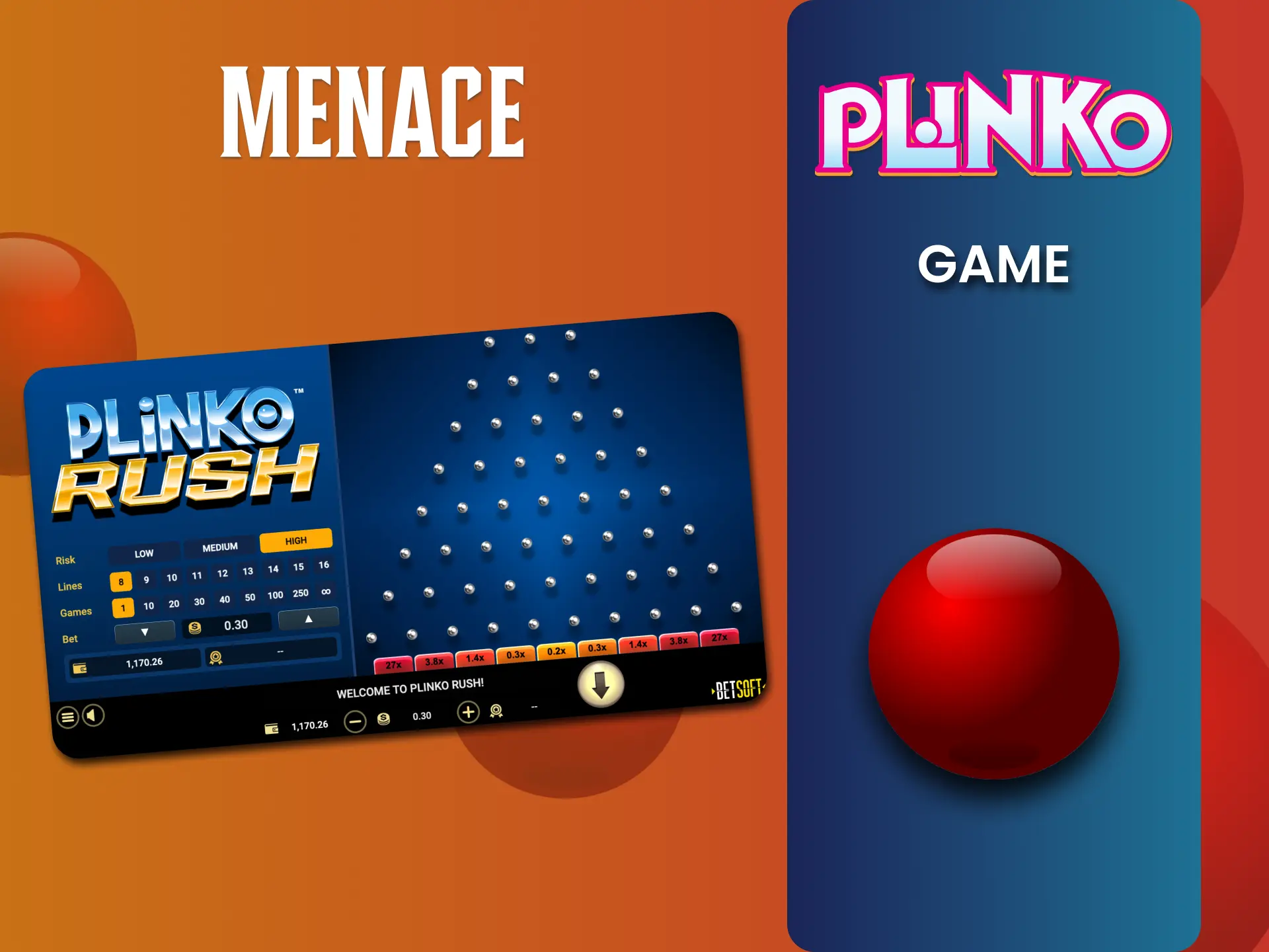 Join Menace casino, select rows and enjoy Plinko online.
