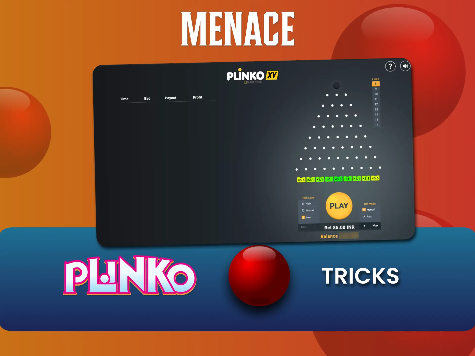Activate bonuses at Menace, play Plinko longer without extra deposits.