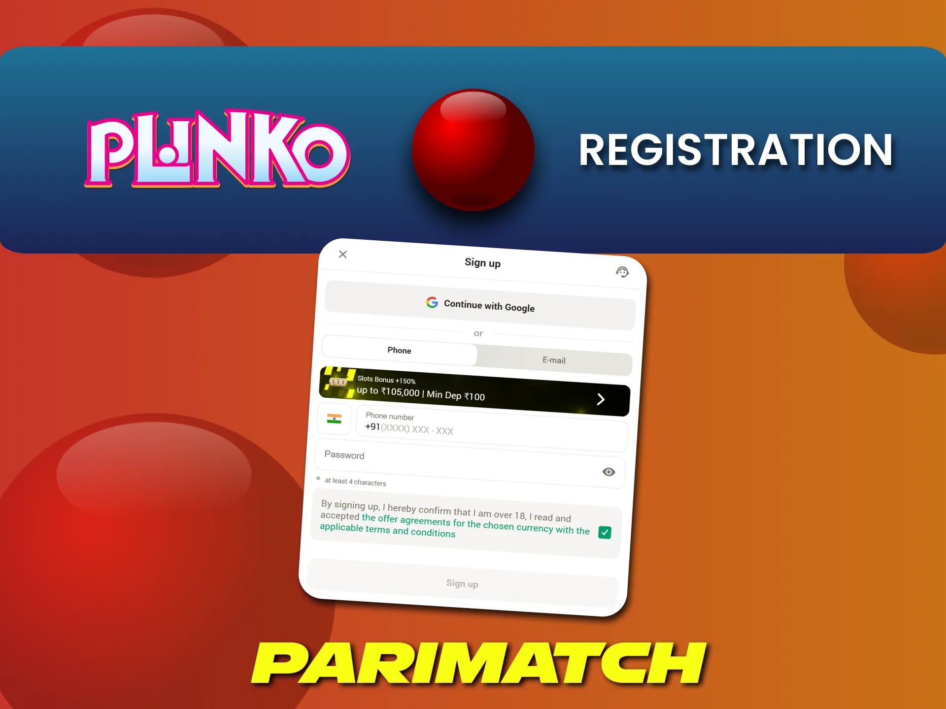 Complete a simple registration at Parimatch website to play Plinko.