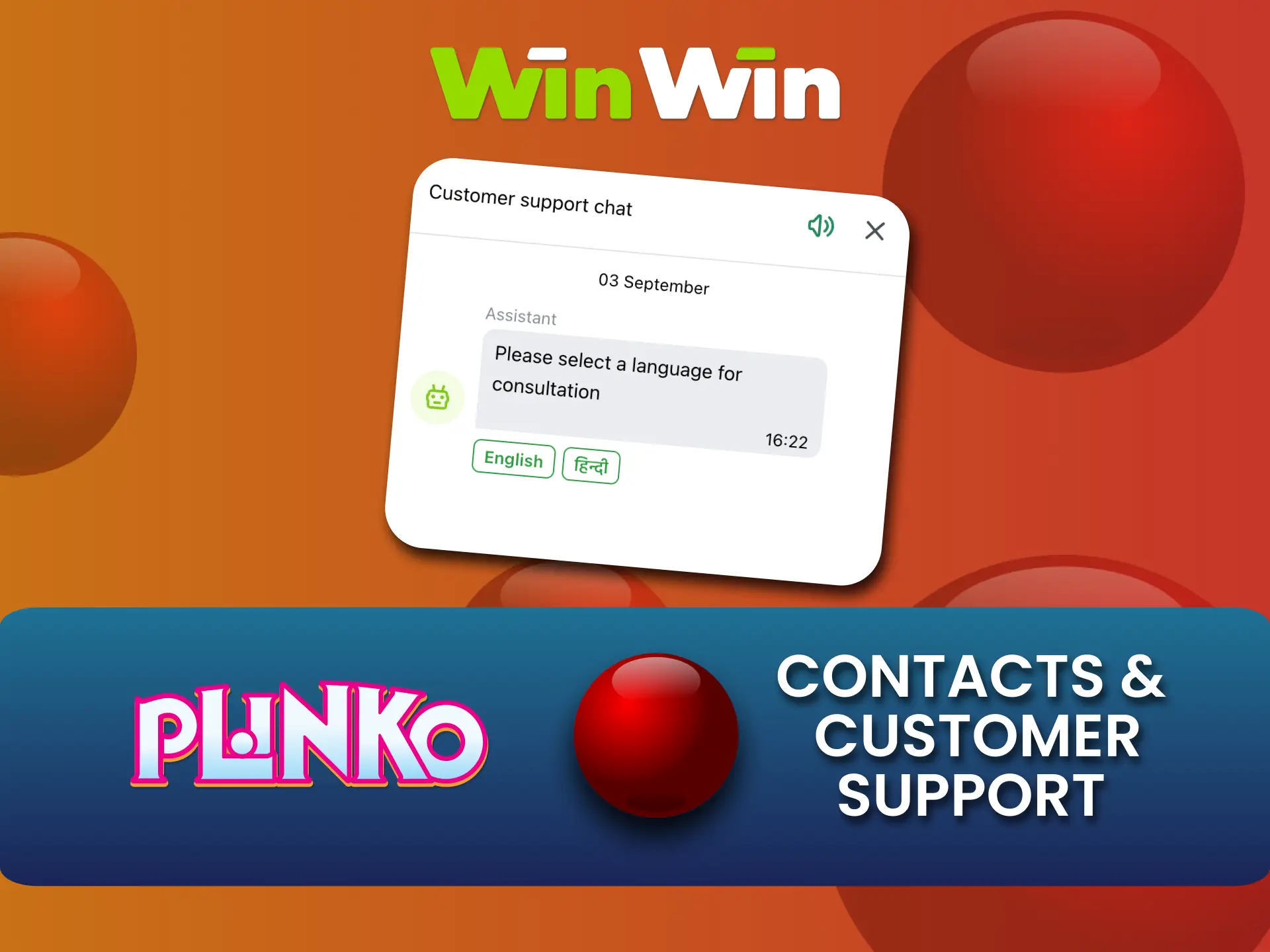 WinWin Casino customer service assists Plinko players anytime.